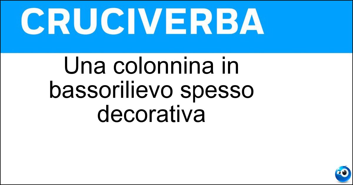 Una colonnina in bassorilievo spesso decorativa Soluzione Una colonnina in bassorilievo spesso decorativa - Lesena