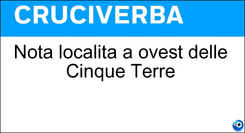 Soluzione Nota località a ovest delle Cinque Terre - Levanto