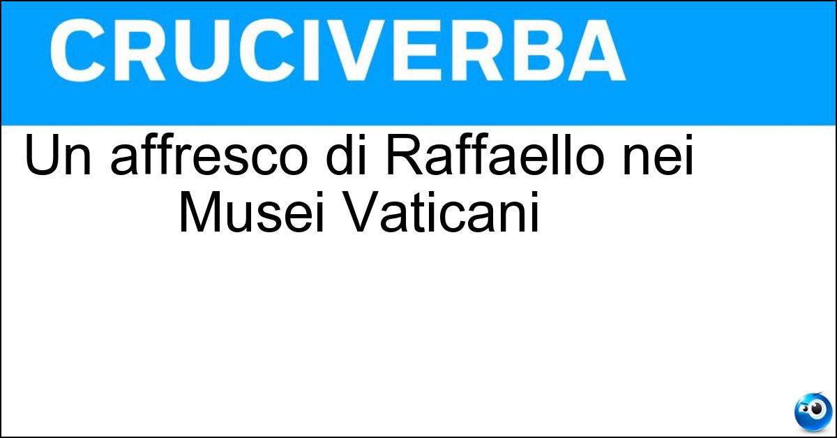 Un affresco di Raffaello nei Musei Vaticani Soluzione Un affresco di Raffaello nei Musei Vaticani - Liberazione Di San Pietro Dal Carcere