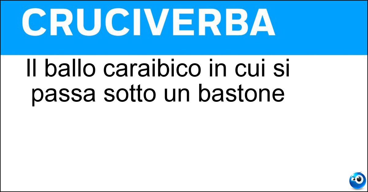 Il ballo caraibico in cui si passa sotto un bastone