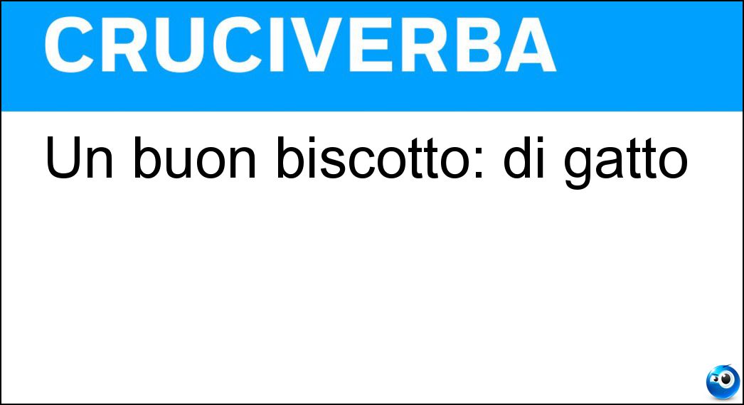 Un buon biscotto: di gatto