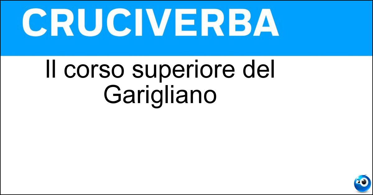 Il corso superiore del Garigliano
