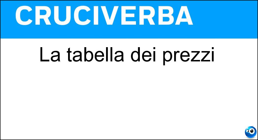 La tabella dei prezzi