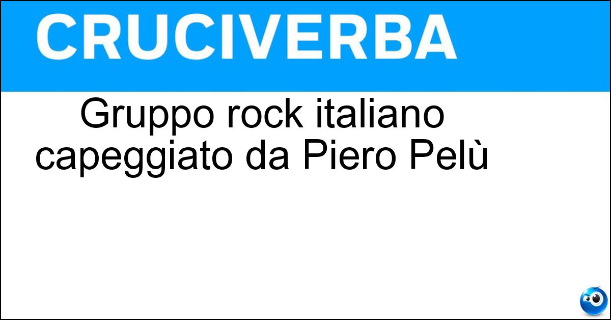 Gruppo rock italiano capeggiato da Piero Pelù Soluzione Gruppo rock italiano capeggiato da Piero Pelù - Litfiba