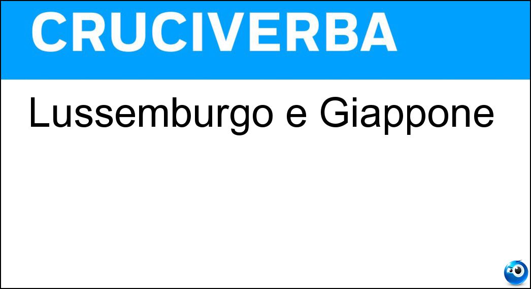 Lussemburgo e Giappone Soluzione Lussemburgo e Giappone - Lj