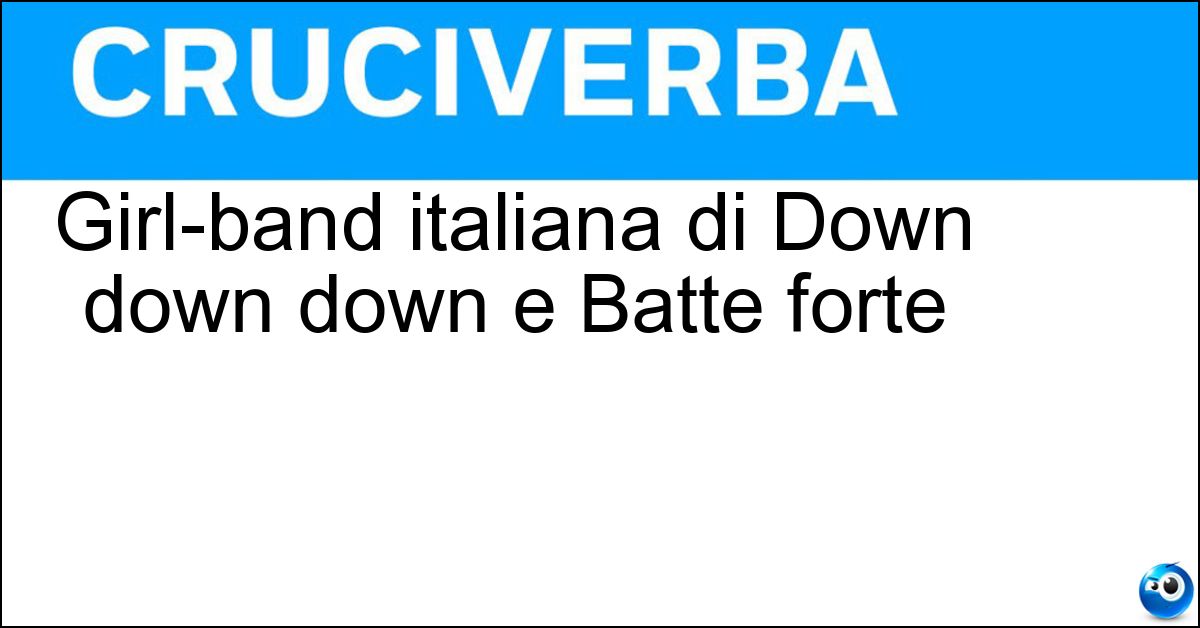 Girl-band italiana di Down down down e Batte forte Soluzione Girl-band italiana di Down down down e Batte forte - Lollipop