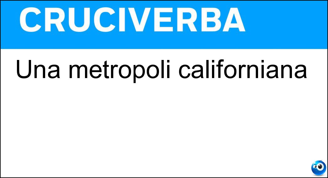 Una metropoli californiana