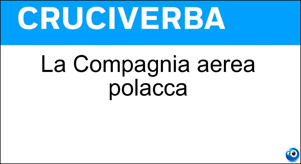 La Compagnia aerea polacca Soluzione La Compagnia aerea polacca - Lot
