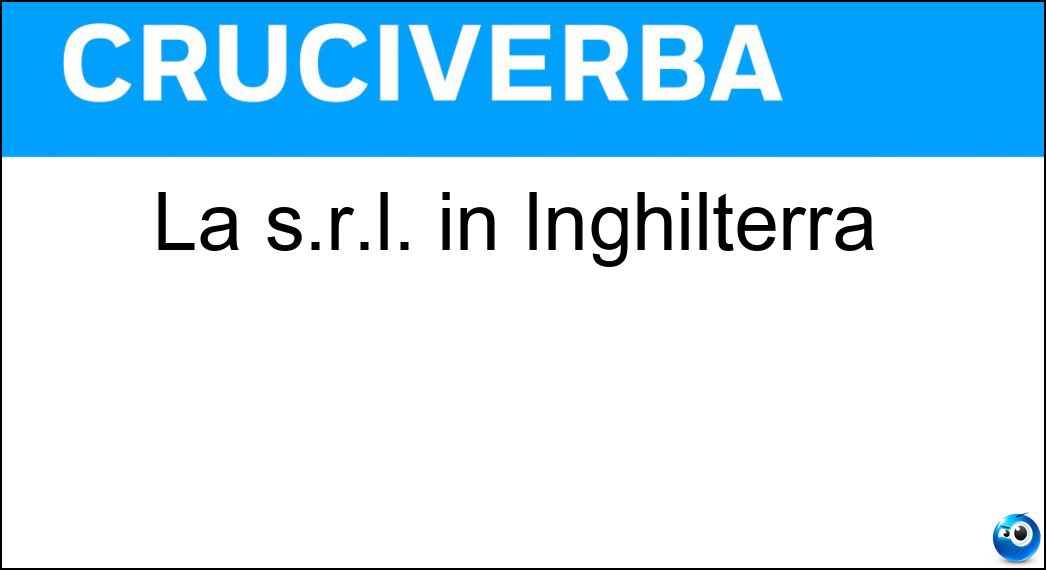La s.r.l. in Inghilterra Soluzione La s.r.l. in Inghilterra - Ltd