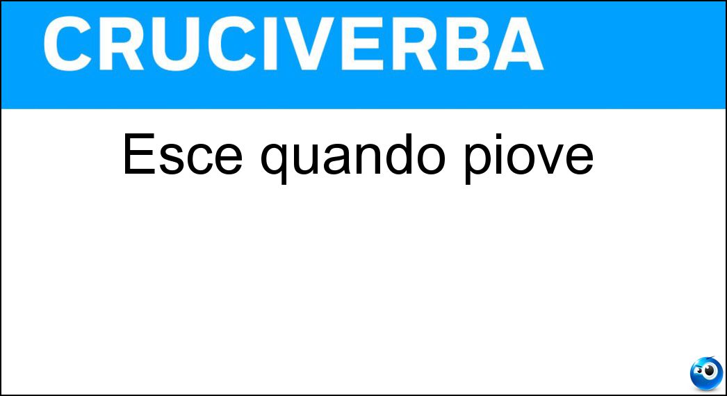 Esce quando piove Soluzione Cruciverba: Esce quando piove - Risposta Lumaca