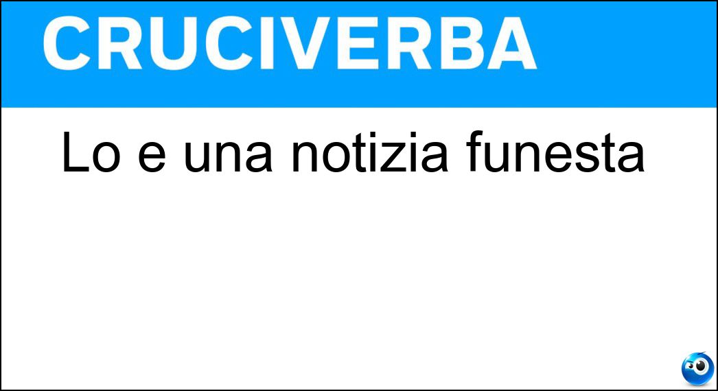 notizia funesta