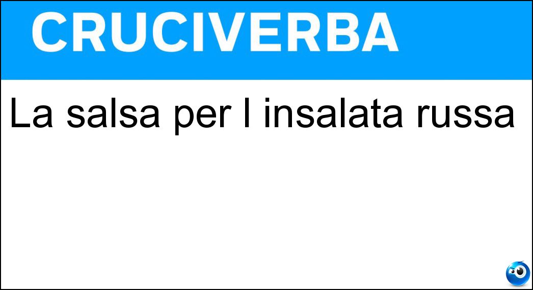 La salsa per l insalata russa