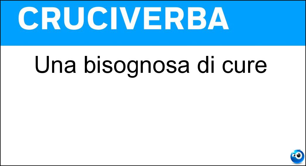 Una bisognosa di cure Soluzione Una bisognosa di cure - Malata