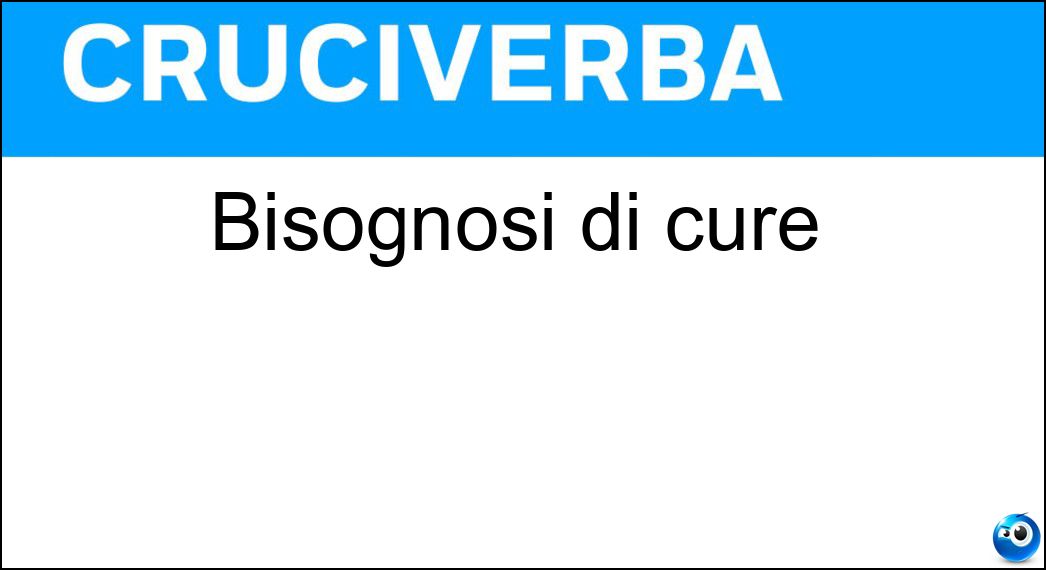 bisognosi cure