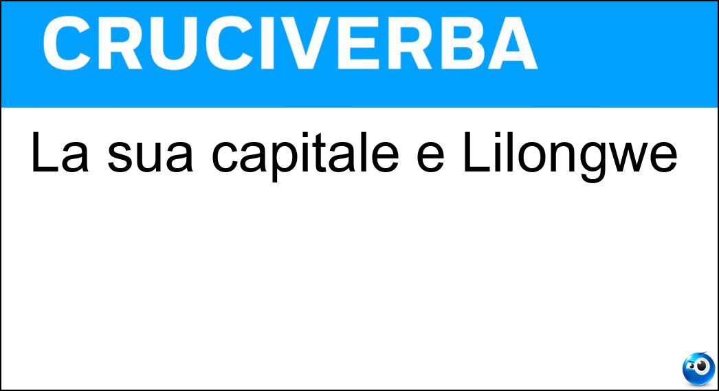 La sua capitale è Lilongwe Soluzione Cruciverba: La sua capitale è Lilongwe - Risposta Malawi