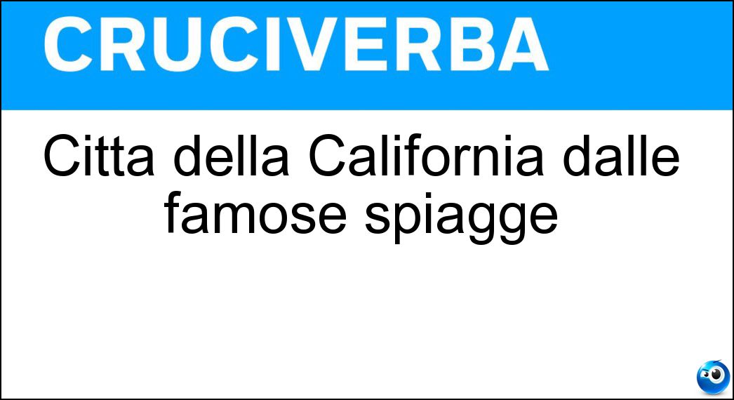 Città della California dalle famose spiagge Soluzione Città della California dalle famose spiagge - Malibù