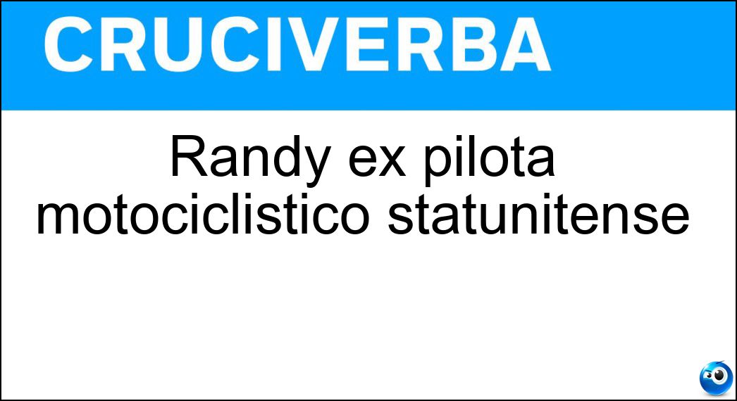 Randy ex pilota motociclistico statunitense