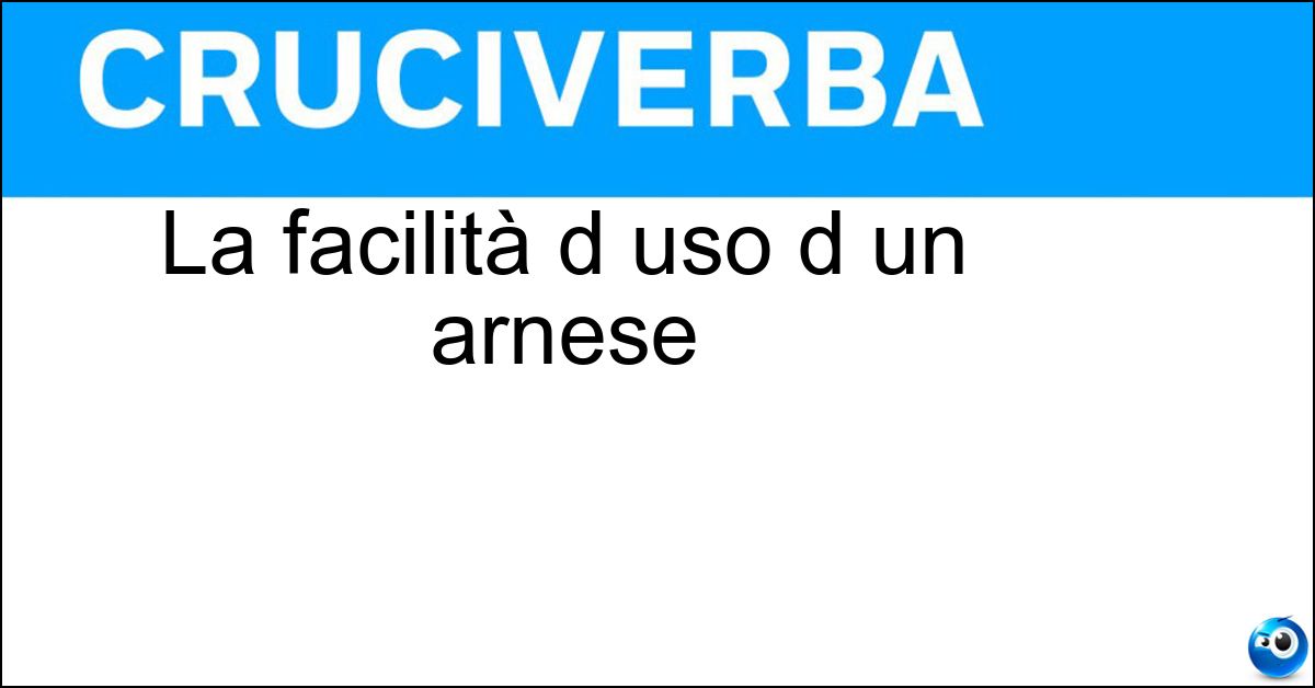 La facilità d uso d un arnese Soluzione La facilità d uso d un arnese - Maneggevolezza