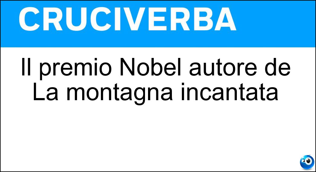 Il premio Nobel autore de La montagna incantata