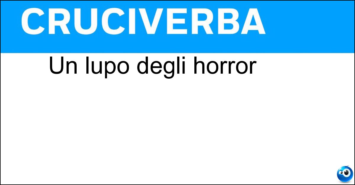 Un lupo degli horror Un lupo degli horror