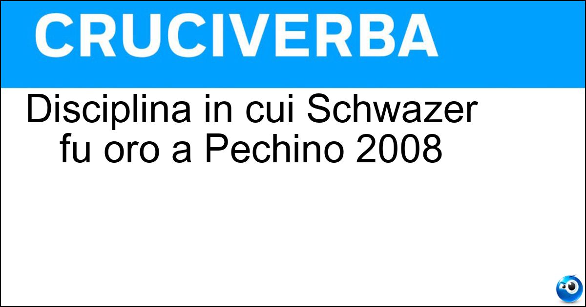 Soluzione Disciplina in cui Schwazer fu oro a Pechino 2008 - Marcia