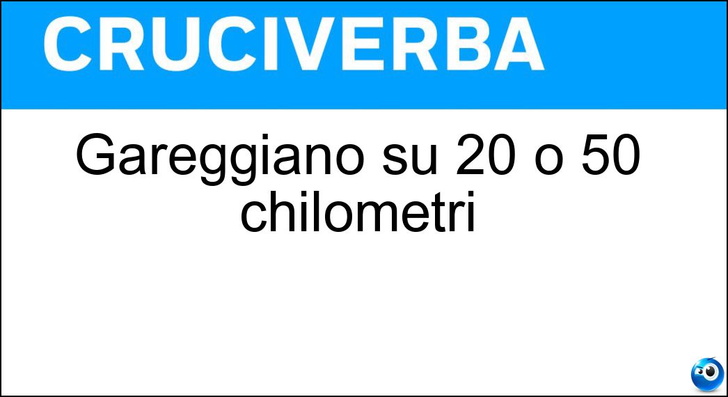 Gareggiano su 20 o 50 chilometri Soluzione Gareggiano su 20 o 50 chilometri - Marciatori