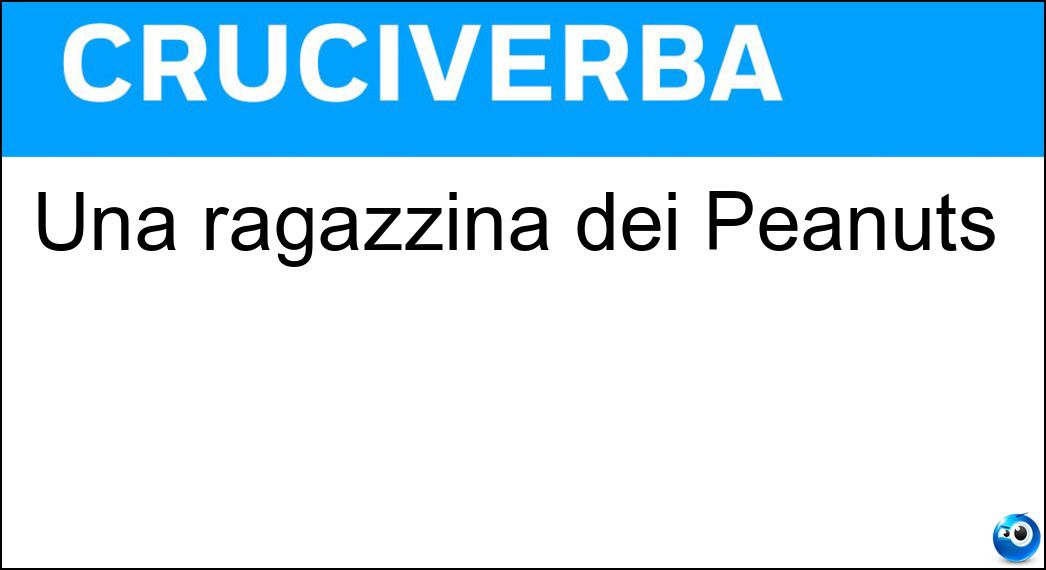 Una ragazzina dei Peanuts Soluzione Cruciverba: Una ragazzina dei Peanuts - Risposta Marcie