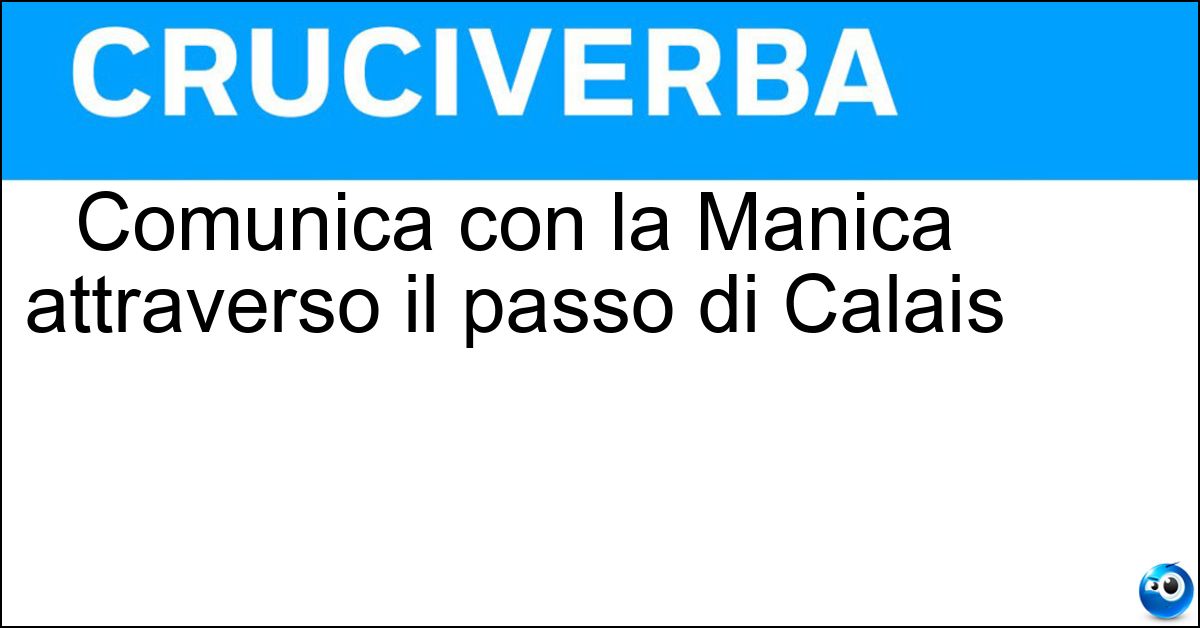 Soluzione Comunica con la Manica attraverso il passo di Calais - Mare Del Nord
