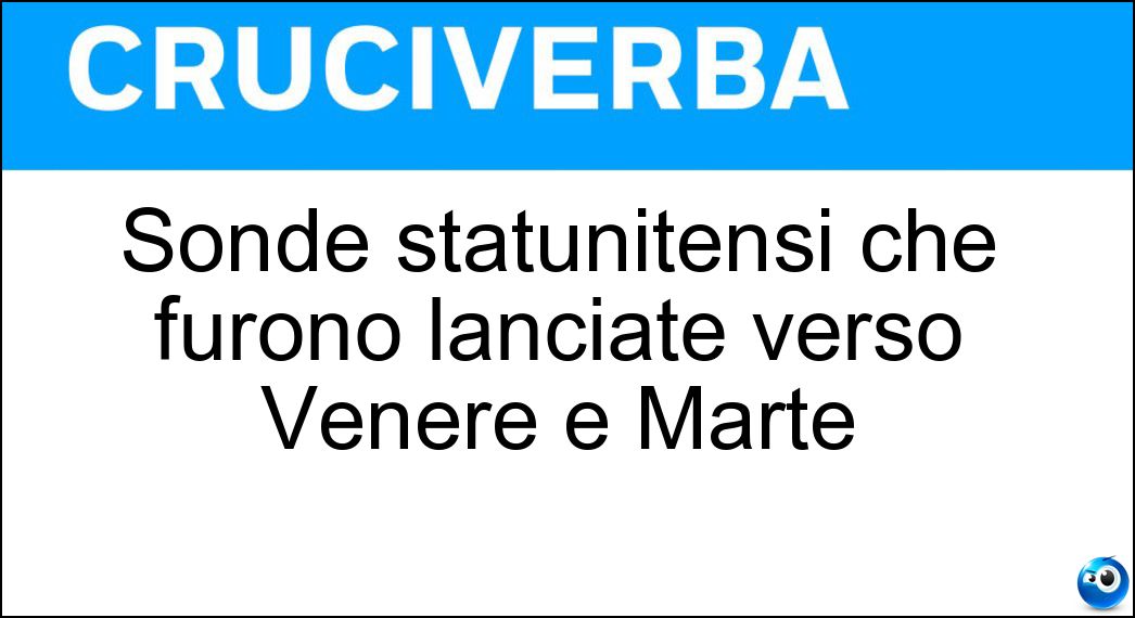 Sonde statunitensi che furono lanciate verso Venere e Marte