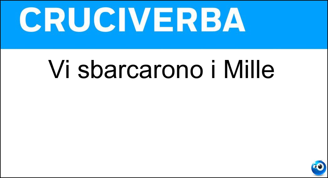 sbarcarono mille