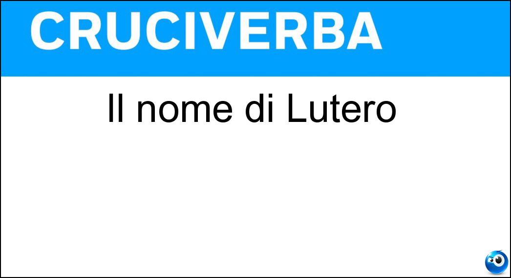 Il nome di Lutero