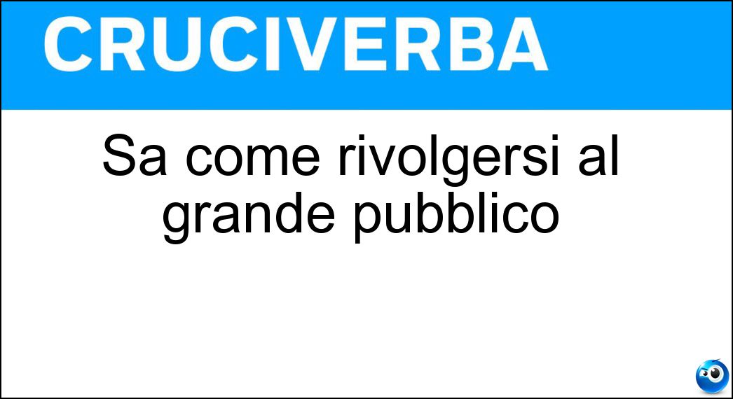 Definizione Cruciverba: Farla vuole dire andare avanti e indietro