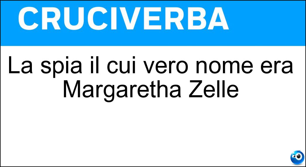 La spia il cui vero nome era Margaretha Zelle