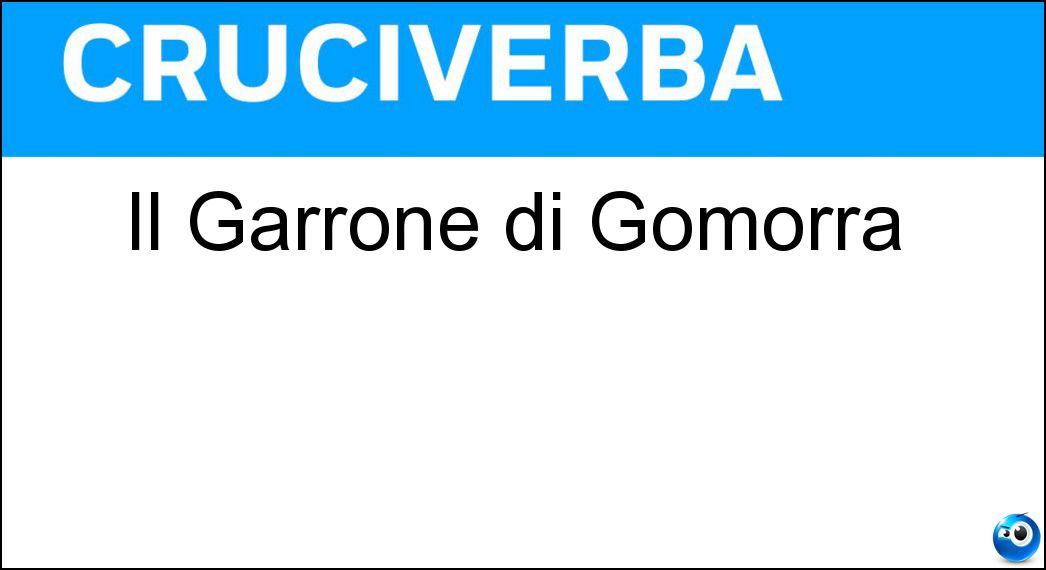 Il Garrone di Gomorra Soluzione Cruciverba: Il Garrone di Gomorra - Risposta Matteo