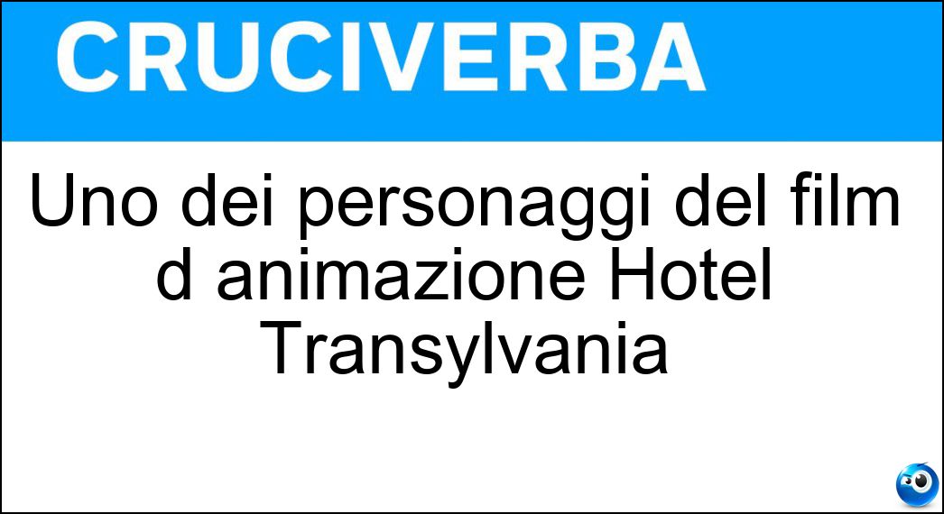 Uno dei personaggi del film d animazione Hotel Transylvania Soluzione Uno dei personaggi del film d animazione Hotel Transylvania - Mavis