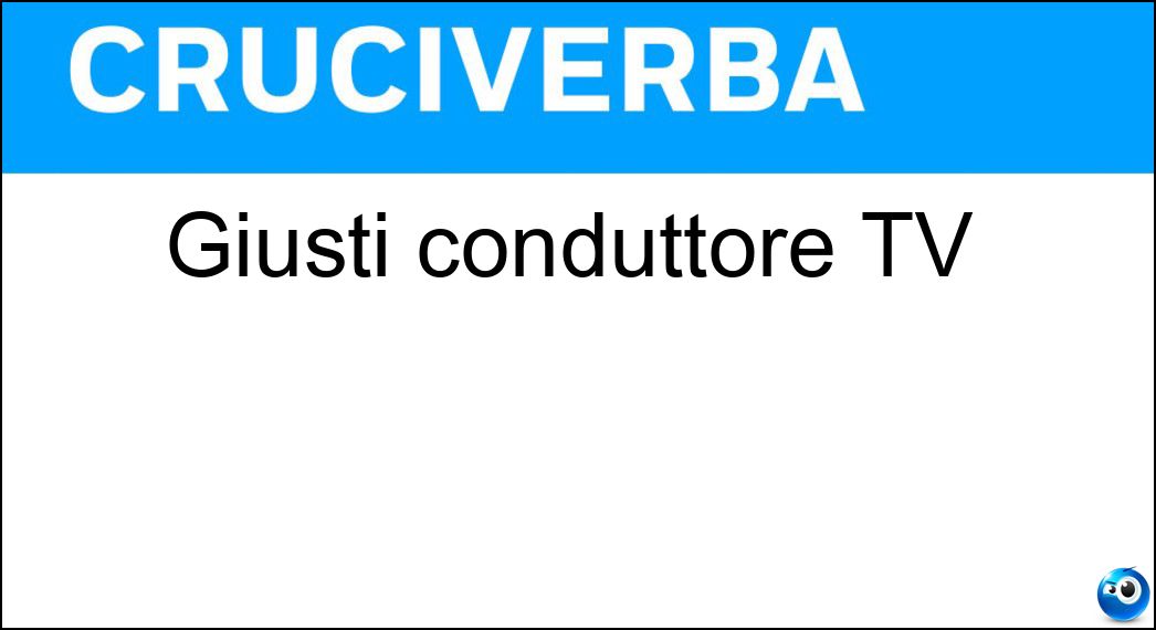 Giusti conduttore TV Soluzione Giusti conduttore TV - Max