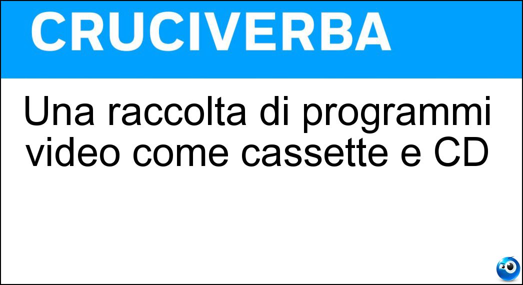 Una raccolta di programmi video come cassette e CD Soluzione Una raccolta di programmi video come cassette e CD - Mediateca
