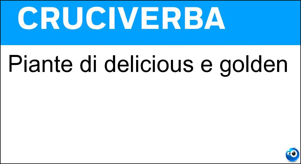 Piante di delicious e golden Soluzione Piante di delicious e golden - Meli