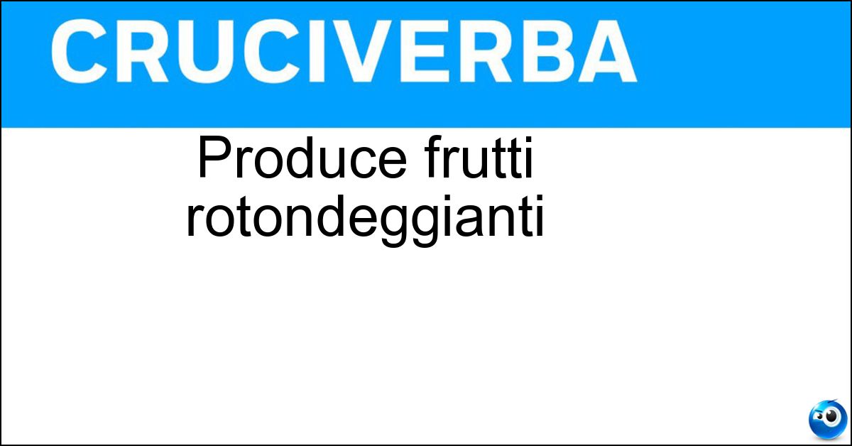 Produce frutti rotondeggianti Soluzione Produce frutti rotondeggianti - Melo