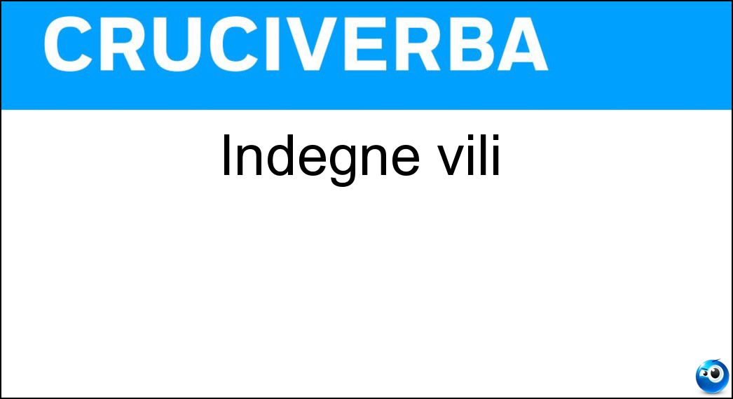 Indegne vili Soluzione Indegne vili - Meschine