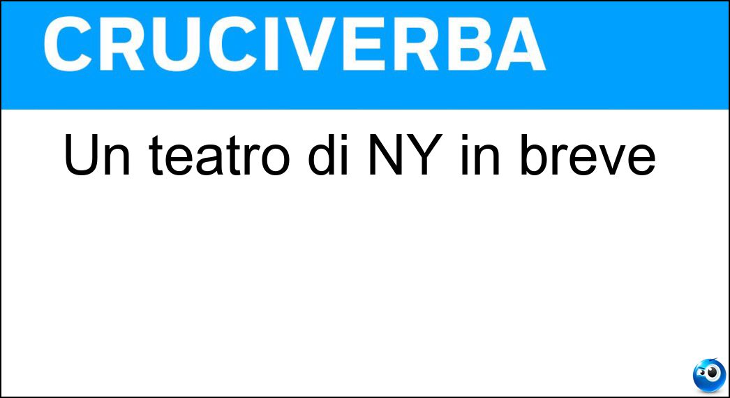 Soluzione Un teatro di NY in breve - Met