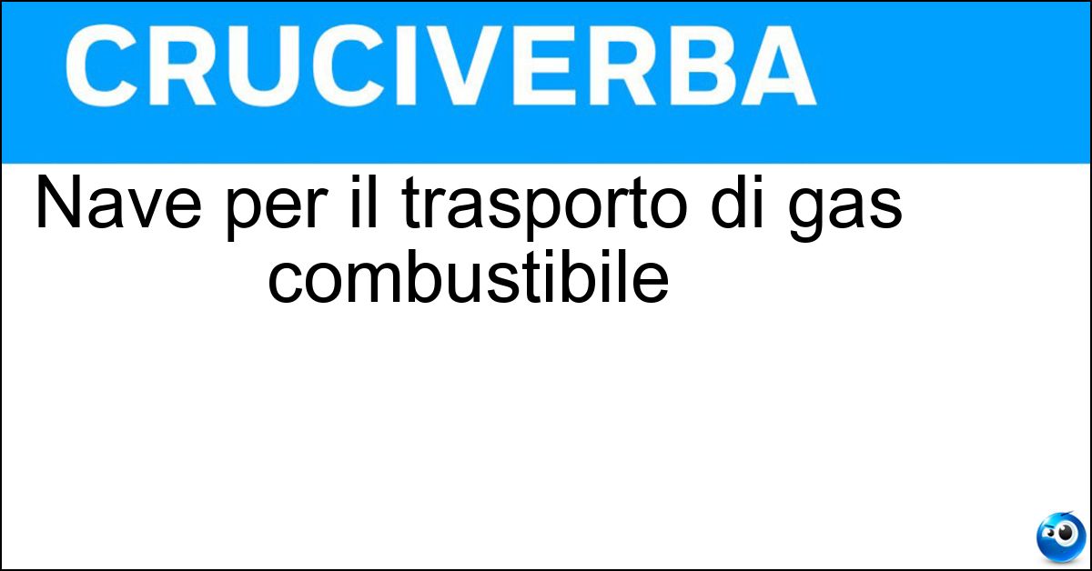 Nave per il trasporto di gas combustibile Soluzione Nave per il trasporto di gas combustibile - Metaniera