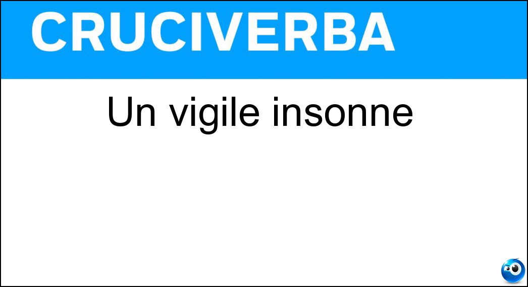 Un vigile insonne Soluzione Cruciverba: Un vigile insonne - Risposta Metronotte
