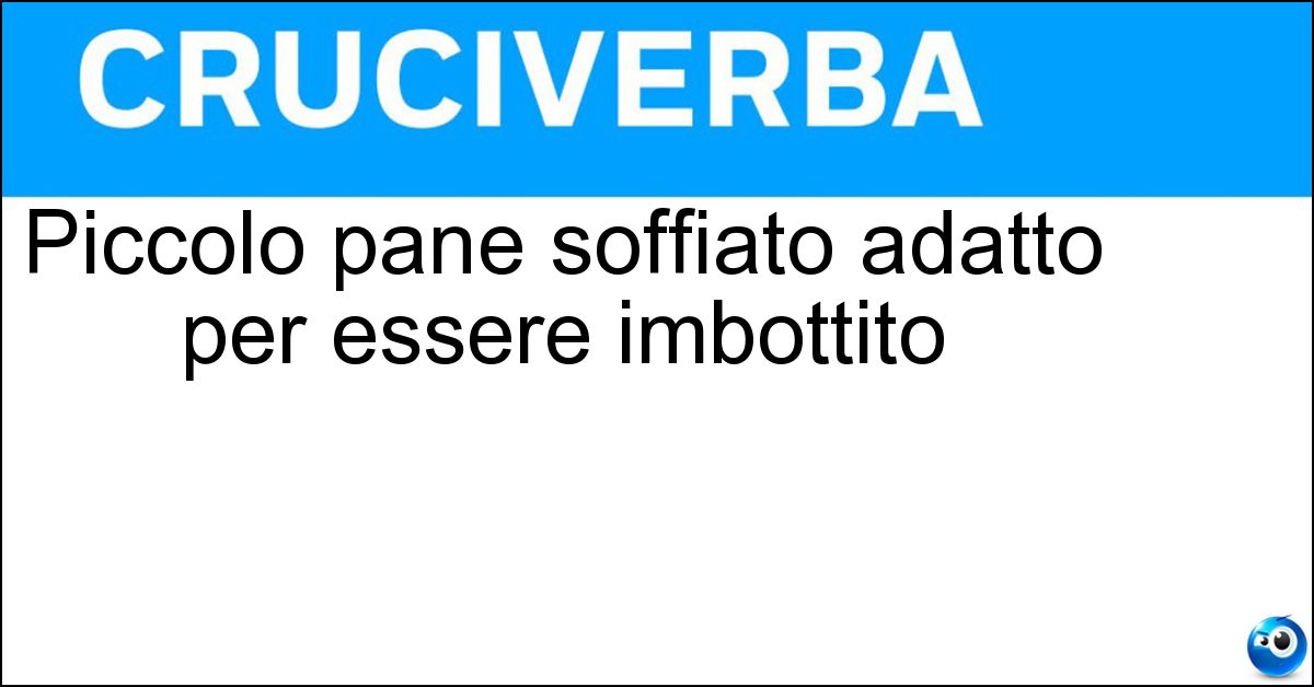 Piccolo pane soffiato adatto per essere imbottito Soluzione Piccolo pane soffiato adatto per essere imbottito - Michetta