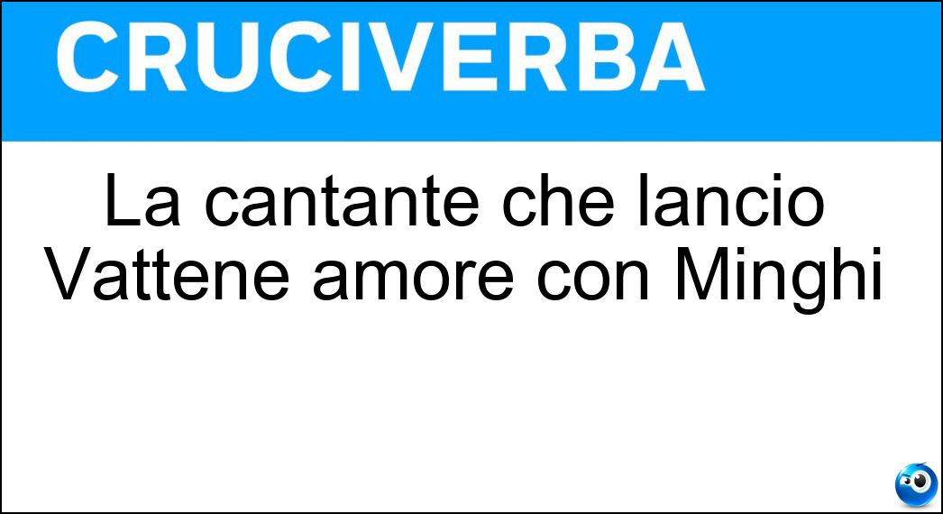 Soluzione La cantante che lanciò Vattene amore con Minghi - Mietta