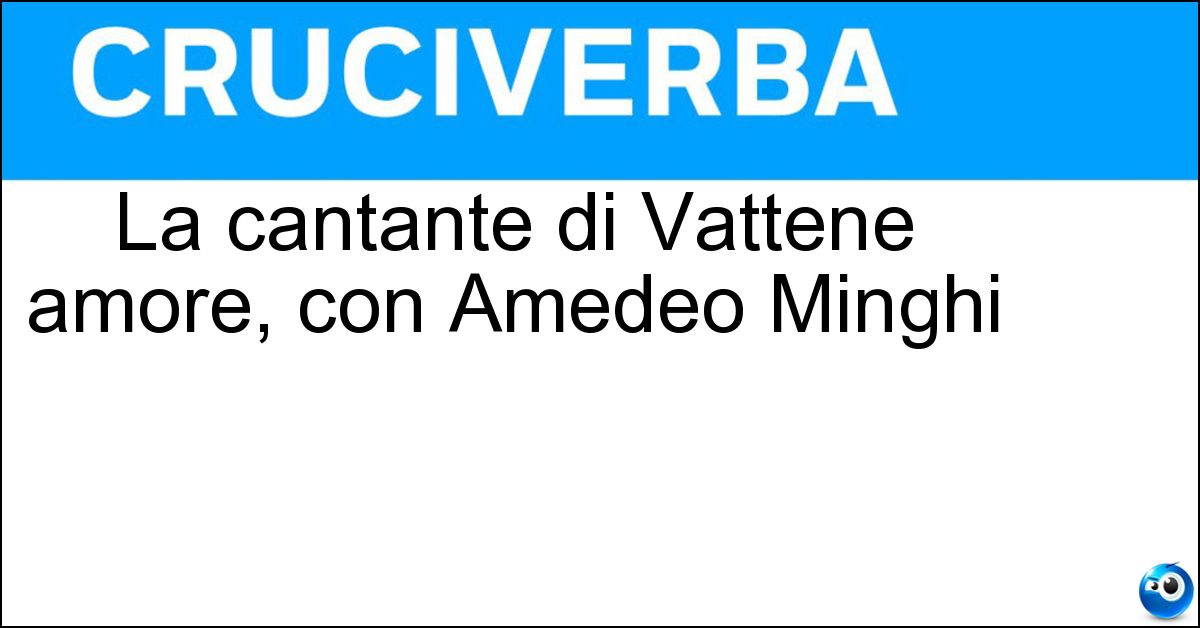 La cantante di Vattene amore, con Amedeo Minghi Soluzione La cantante di Vattene amore, con Amedeo Minghi - Mietta