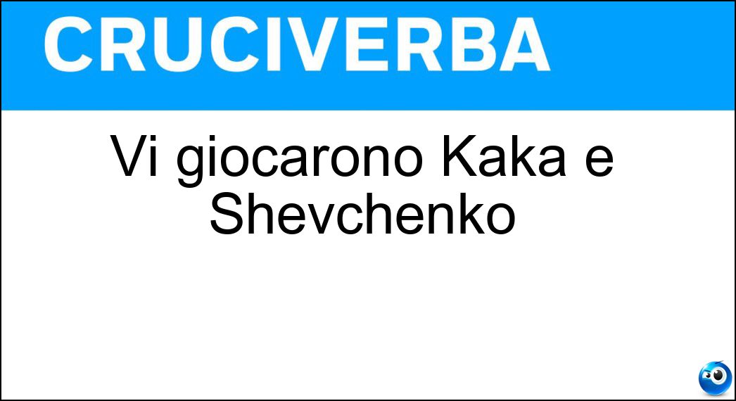 giocarono kakà