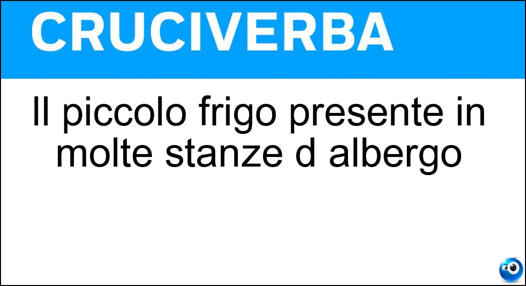 Il piccolo frigo presente in molte stanze d albergo