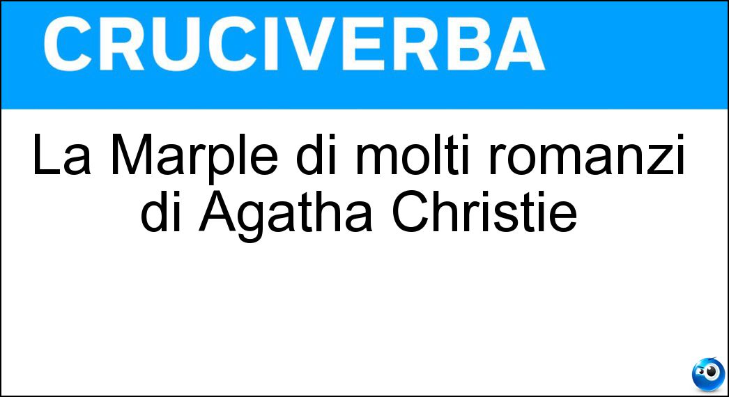 La Marple di molti romanzi di Agatha Christie Soluzione La Marple di molti romanzi di Agatha Christie - Miss
