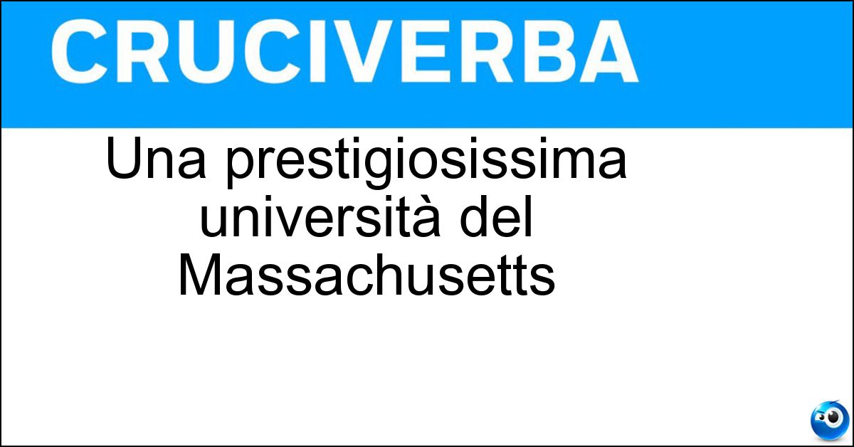 Una prestigiosissima università del Massachusetts Soluzione Una prestigiosissima università del Massachusetts - Mit